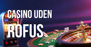 Casino uden ROFUS Bonus Danmark - Få Mest Ud Af Dit Spil Casino uden ROFUS Bonus Danmark - Få Mest Ud Af Dit Spil